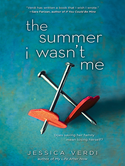 Title details for The Summer I Wasn't Me by Jessica Verdi - Wait list